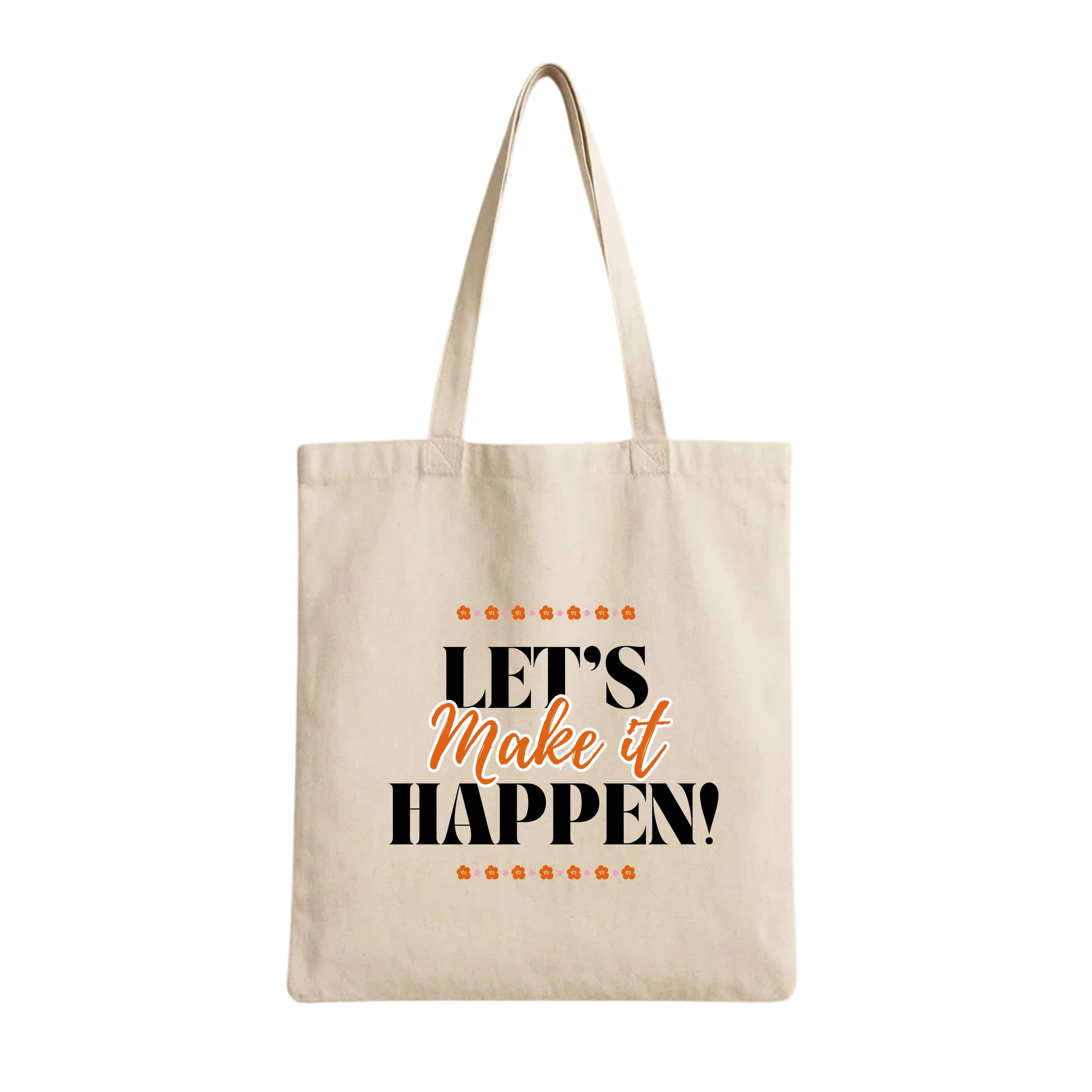 Tote Bags (Let's Make It Happen) 230 GSM Cotton Bags